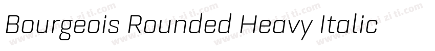 Bourgeois Rounded Heavy Italic字体转换